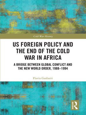 cover image of US Foreign Policy and the End of the Cold War in Africa